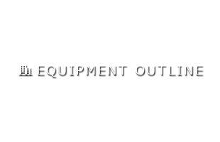 Equipment outline